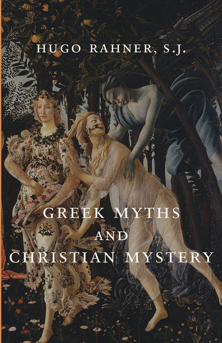 Greek Myths and Christian Mystery