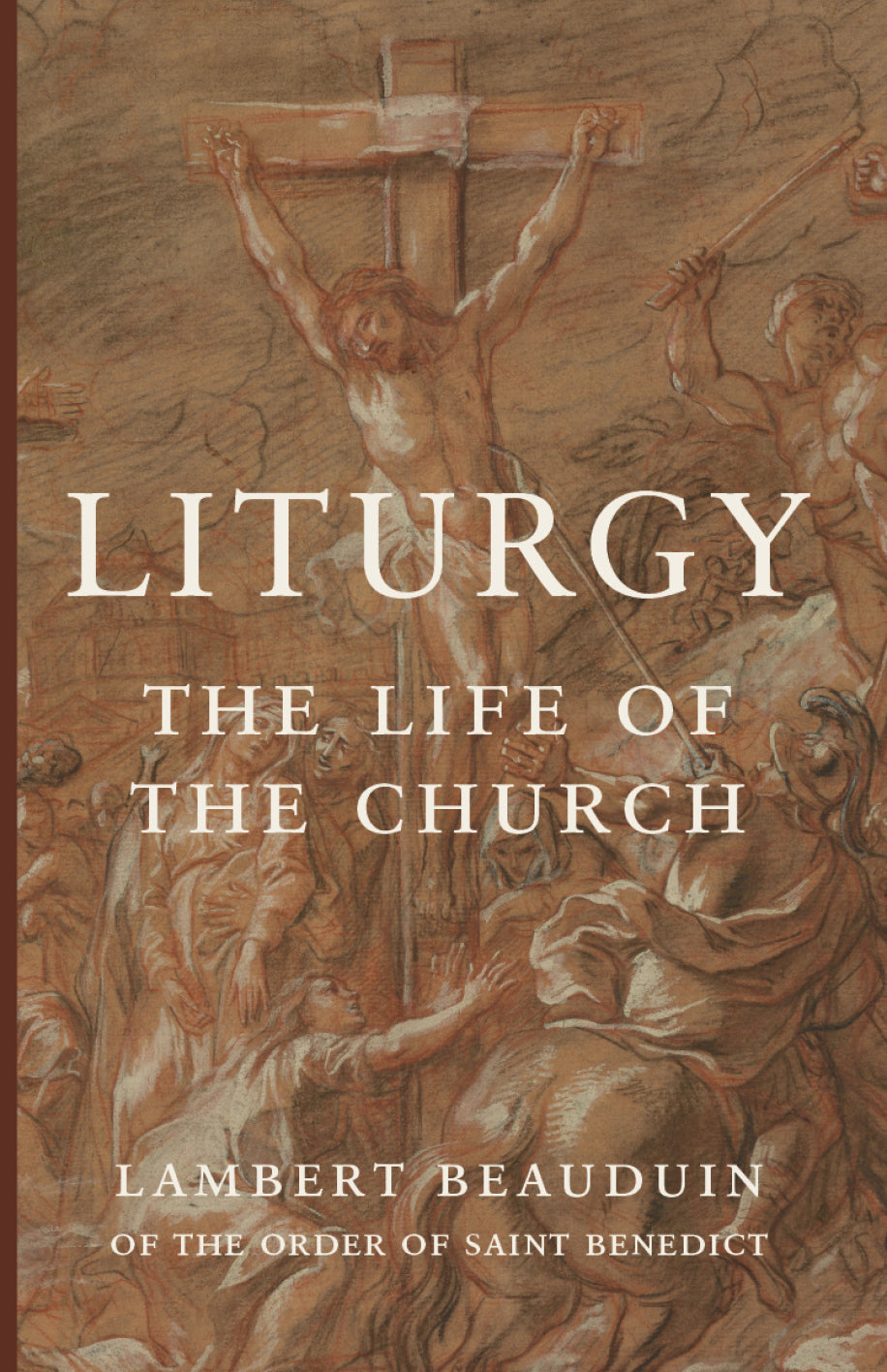 Liturgy: The Life of the Church