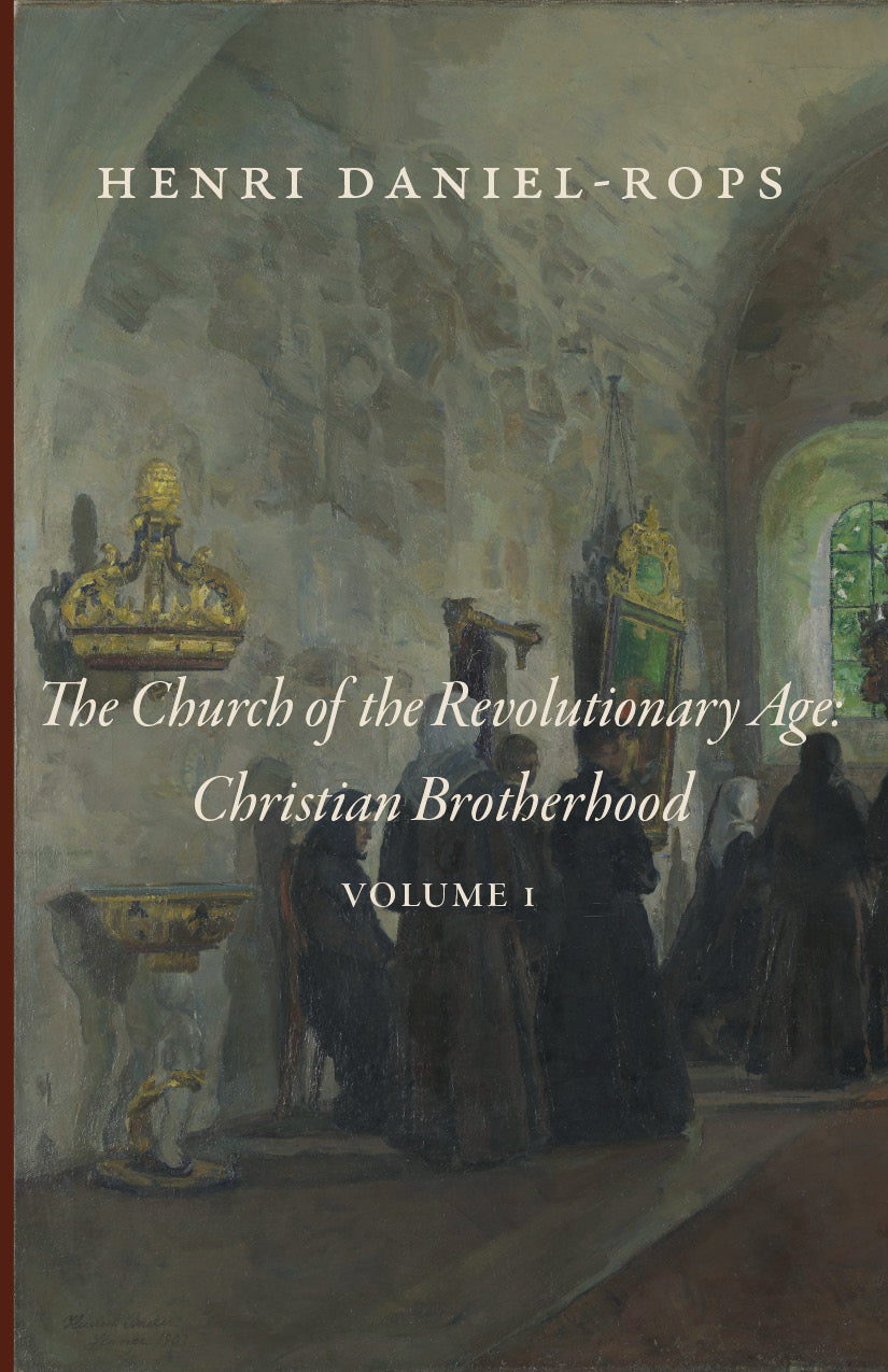 The Church of the Revolutionary Age: Christian Brotherhood, Volume 1