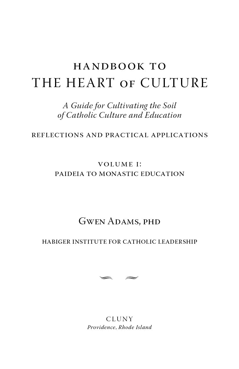 Handbook to The Heart of Culture, Volume I