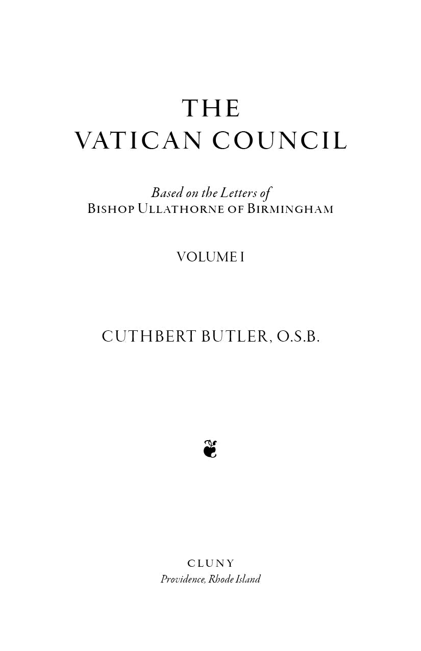 The Vatican Council, Volume I