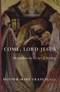 Come, Lord Jesus
