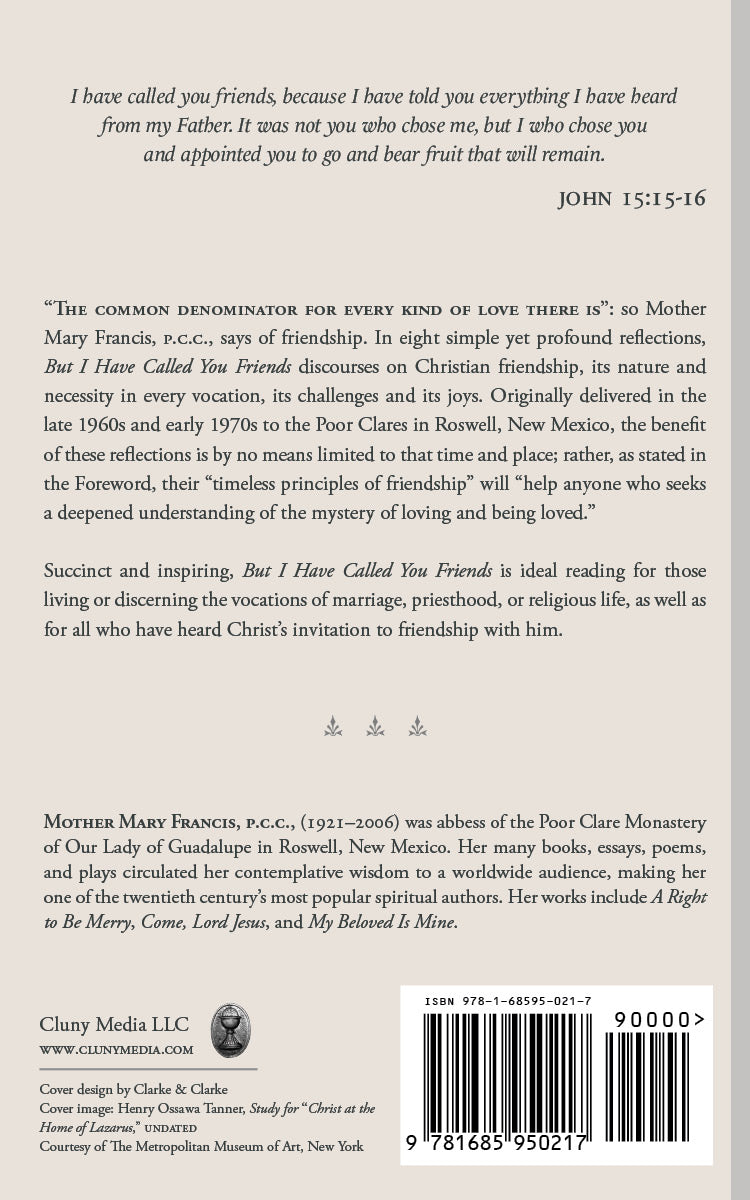 But I Have Called You Friends