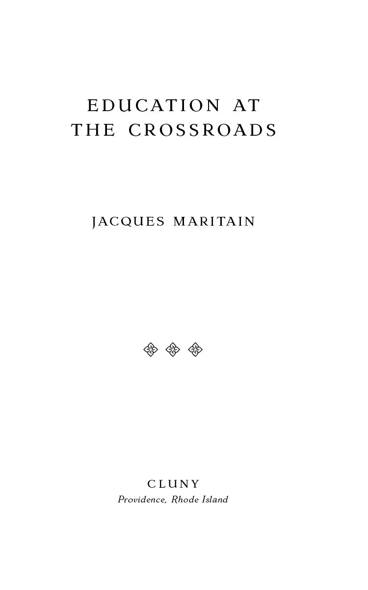 Education at the Crossroads