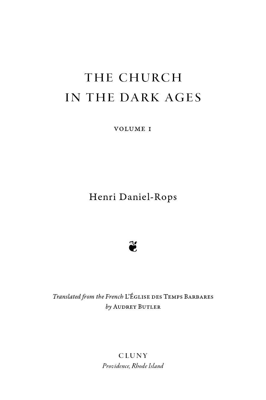 The Church in the Dark Ages, Volume 1
