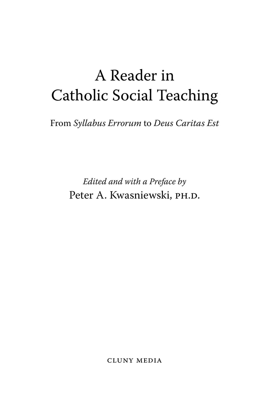 A Reader in Catholic Social Teaching
