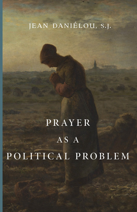 Prayer as a Political Problem